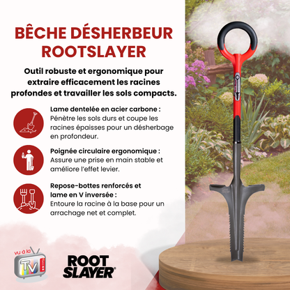 Bêche Désherbeur Rootslayer