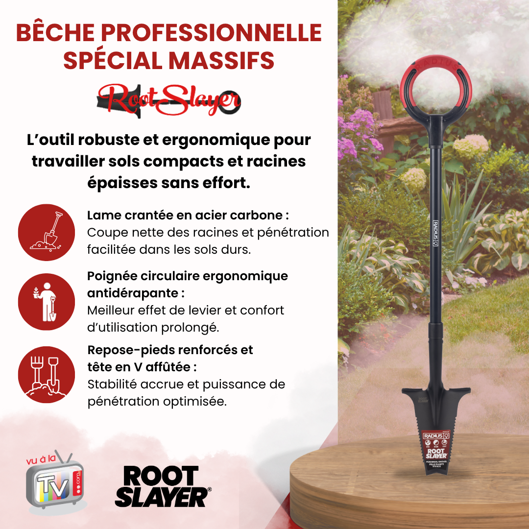 Bêche Professionnelle Spécial Massifs RootSlayer