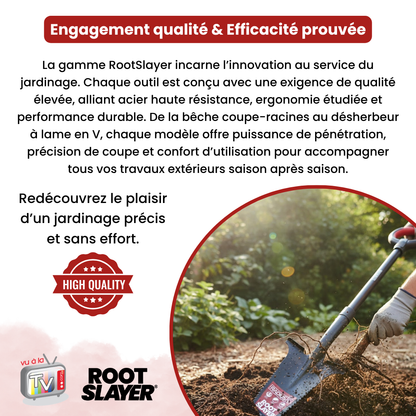Bêche Professionnelle Spécial Massifs RootSlayer