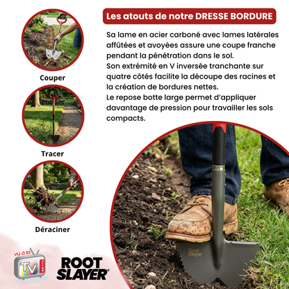 Dresse Bordure RootSlayer