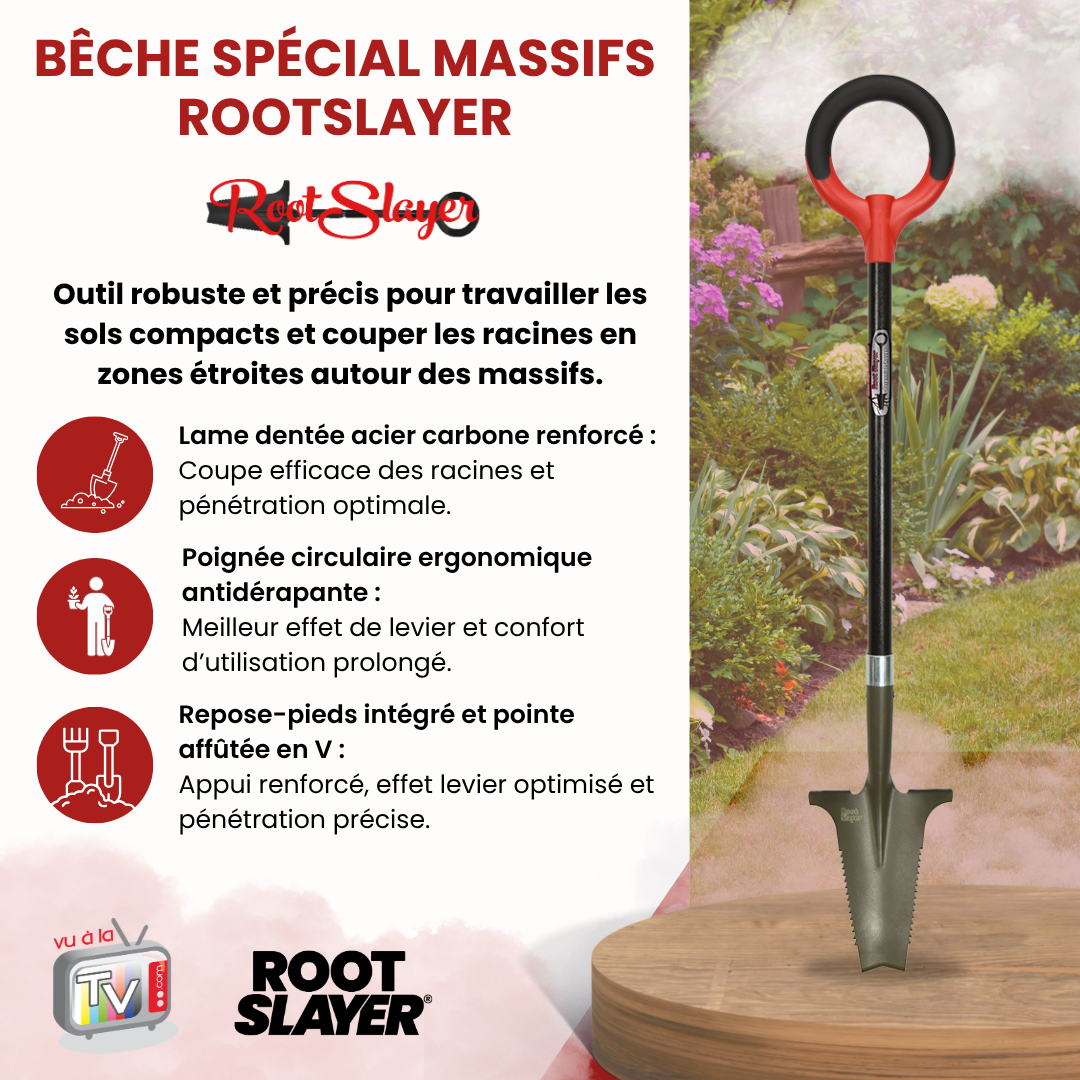 Bêche Spécial Massifs RootSlayer